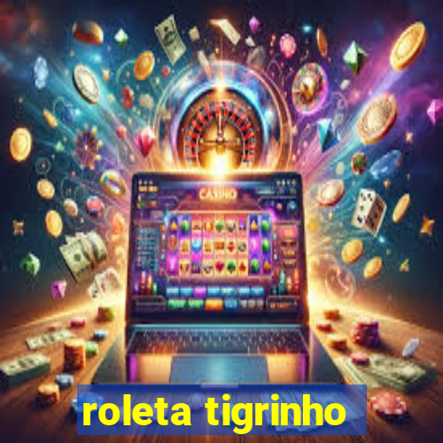 roleta tigrinho